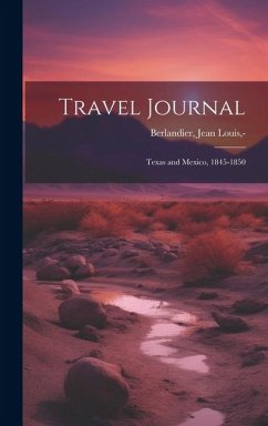 Travel Journal: Texas and Mexico, 1845-1850