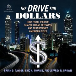 The Drive for Dollars - Taylor, Brian D; Brown, Jeffrey R; Morris, Eric A