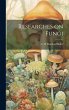 Researches on Fungi - Bild 1