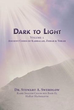 Dark to Light Volume I - Swerdlow, Stewart A