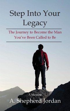 Step Into Your Legacy - Jordan, A. Shepherd