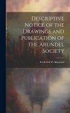 Descriptive Notice of the Drawings and Publication of the Arundel Society