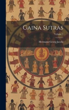 Gaina Sutras; Volume 1 - Jacobi, Hermann Georg