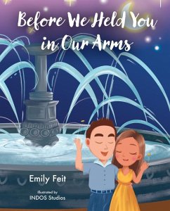 Before We Held You in Our Arms - Feit, Emily