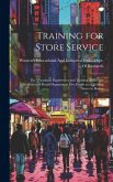 Training for Store Service: The Vocational Experiences and Training of Juvenile Employees of Retail Department, Dry Goods and Clothing Stores in B