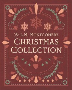 The L. M. Montgomery Christmas Collection - Montgomery, L. M.