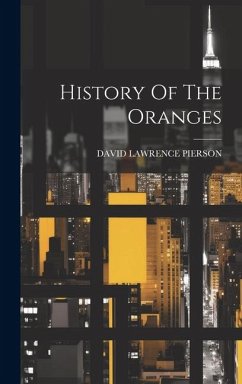 History Of The Oranges - Pierson, David Lawrence