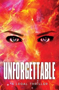 Unforgettable, a Legal Thriller - Hawkins, Deborah