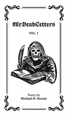 MrDeadletters Vol. I - Dennis, Michael D