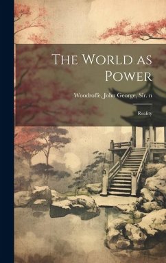 The World as Power: Reality