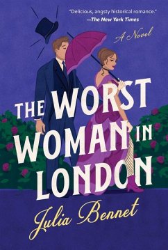 Worst Woman in London - Bennet, Julia