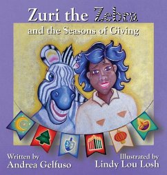 Zuri the Zebra and the Seasons of Giving - Gelfuso, Andrea