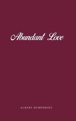 Abundant Love - Humphries, Albert