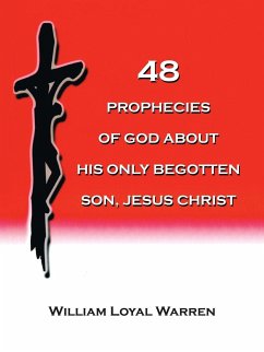 48 PROPHECIES OF GOD ABOUT HIS ONLY BEGOTTEN SON, JESUS CHRIST
