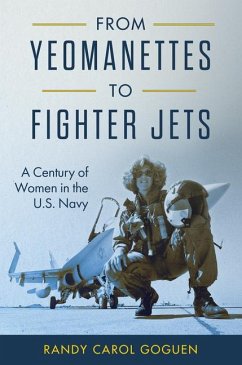 From Yeomanettes to Fighter Jets - Goguen, Randy Carol