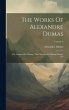 The Works Of Alexandre Dumas: The... - Bild 1