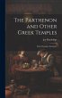 The Parthenon and Other Greek Temples;... - Bild 1