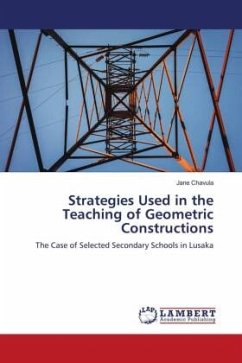 Strategies Used in the Teaching of Geometric Constructions - Chavula, Jane