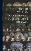 Relics Of William Cookworthy, Collected By J. Prideaux