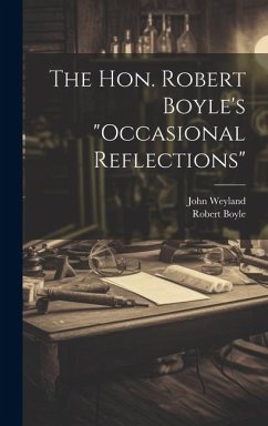 The Hon. Robert Boyle's 