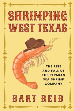 Shrimping West Texas - Reid, Bart