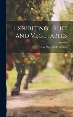 Exhibiting Fruit and Vegetables - Maywood, Winslow Roy