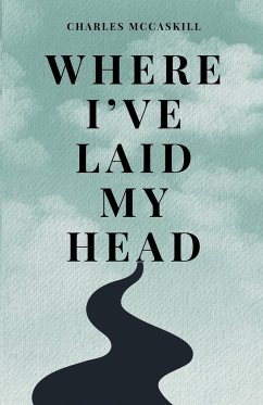 Where I've Laid My Head - McCaskill, Charles