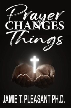 Prayer Changes Things - Pleasant, Jamie T