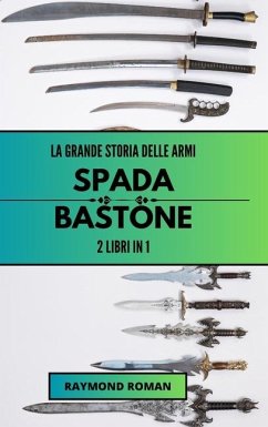 La grande storia delle armi - Roman, Raymond