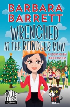 Wrenched at the Reindeer Run: A Florida Holiday Murder Mystery - Barrett, Barbara