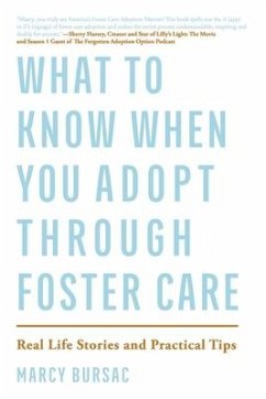 What to Know When You Adopt Through Foster Care - Bursac, Marcy