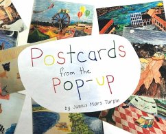 Postcards from the Pop-Up - Turpin, Junius Mars