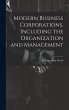 Modern Business Corporations, Including... - Bild 1