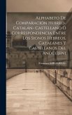 Alphabeto De Comparación Hebreo-catalán- Castellano O Correspondencia Entre Los Signos Hebreos, Catalanes Y Castellanos Del Anocújeni