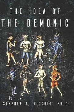 The Idea of the demonic - Vicchio, Stephen J.