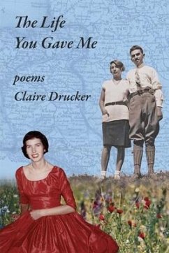 The Life You Gave Me - Drucker, Claire