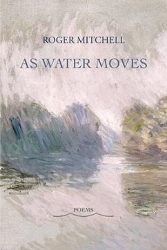 As Water Moves - Mitchell, Roger
