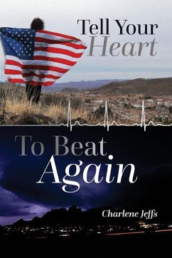 Tell Your Heart To Beat Again - Jeffs, Charlene