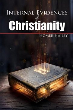 Internal Evidences of Christianity - Hailey, Homer