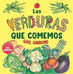 Las Verduras Que Comemos - Gibbons, Gail