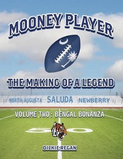 Mooney Player: The Making of a Legend - Regan, Dickie