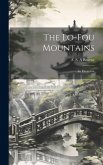 The Lo-Fou Mountains: An Excursion