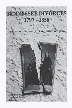 Tennessee Divorces 1797-1858 - Bamman, Gale W; Spero, Debbie W