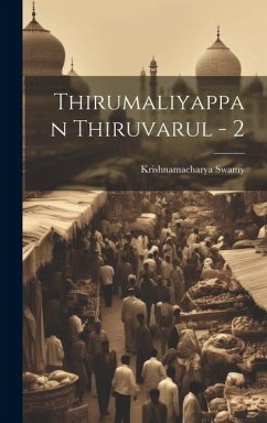 Thirumaliyappan Thiruvarul - 2 - Swamy, Krishnamacharya