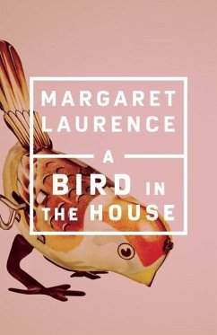 A Bird in the House - Laurence, Margaret