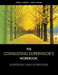 The Consulting Supervisor's Workbook - Leblanc, Linda; Sellers, Tyra