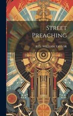 Street Preaching - Taylor, William