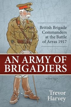 An Army of Brigadiers - Harvey, Trevor