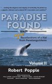 Paradise Found: MORE Recollections of a Kid from Penetanguishene