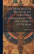 The Principles of Religion, Set Forth... - Bild 1